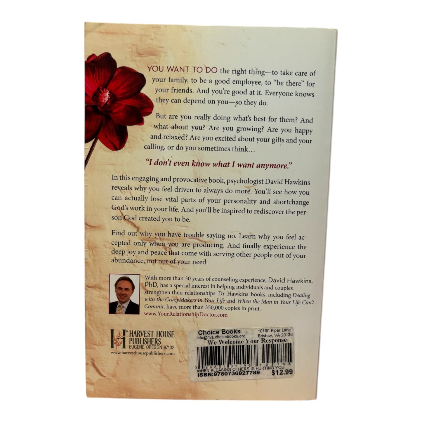 When Pleasing Others Is Hurting You by David Hawkins Paperback