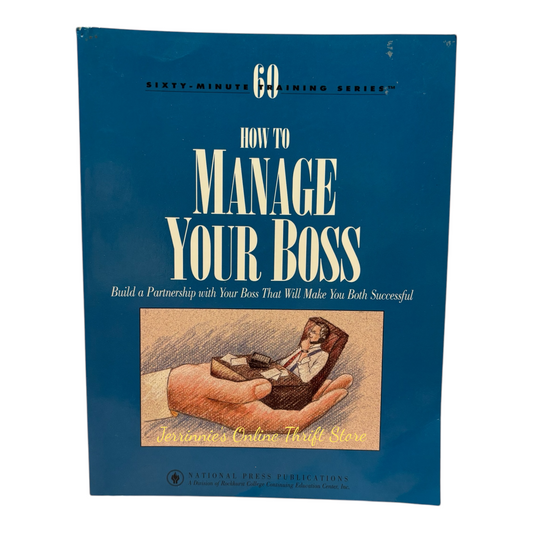 How to Manage Your Boss Paperback